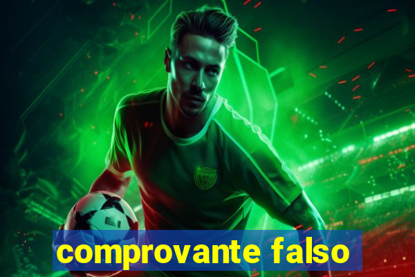 comprovante falso